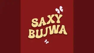 Saxy Bujwa