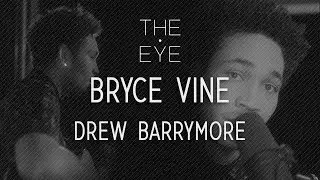 Bryce Vine - Drew Barrymore | THE EYE