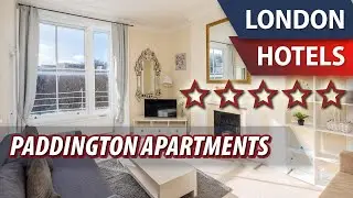 Paddington Apartments ⭐⭐⭐⭐⭐ | Review Hotel in London, Great Britain