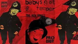The Prodigy - Baby&rsquo;s Got A Temper (Little Orange UA Cover) DnB