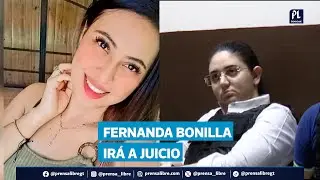 Caso Melisa Palacios: CC confirma juicio por asesinato contra Fernanda Bonilla y Luis Marroqu&iacute;n