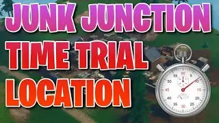 Fortnite Junk Junction Time Trial Location!!
