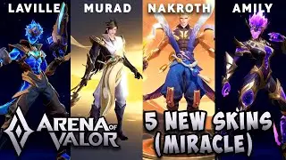 5 NEW SKINS: (MURAD, NAKROTH, LAVILLE & MORE) | Arena of Valor | AoV | RoV | Li&ecirc;nQu&acirc;nMobile