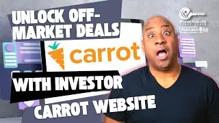 Getting Off-Market Real Estate Deals with an Investor Carrot Website