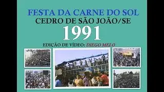 FESTA DA CARNE DO SOL de Cedro de São João/SE - 1991