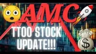 #AMC #TTOO UPDATE