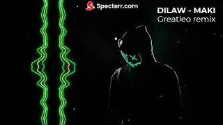 Dilaw - Maki | Greatleo remix