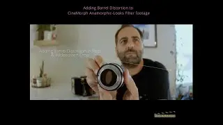 Adding Barrel Distortion to Anamorfake Anamorphic-Looks Footage in Post Production (Davinci Resolve)