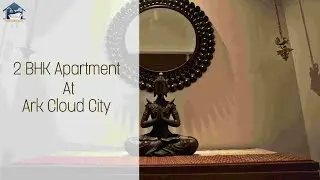 Home Interiors of 2 BHK Apartment At Ark Cloud City