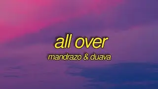 Mandrazo & Duava - All Over (Lyrics) [7clouds Release]