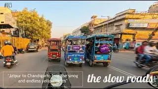 E13 - Day 21: Leaving Jaipur: Into the Smog & The Endless Yellow Fields 🌾 | Ride to Chandigarh
