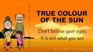 What Colour is the Sun? : Curiosity Corner