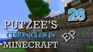 Putzee's Chronicles In MINECRAFT - Ep 26: Upgrades 'n' Raging Pigmen!