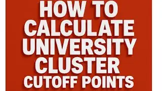 How to calculate the cutoff university points.How to know cluster subjects for university courses.