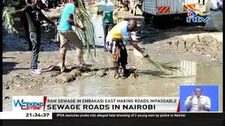 Raw sewage in Embakasi East making roads impassable