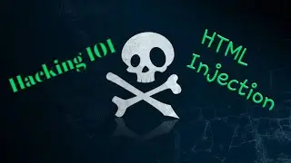 Hacking 101 - HTML injection - web security tutorial