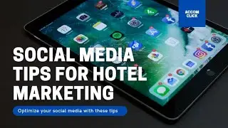 Hotel Management : Social media tips for hotel marketing