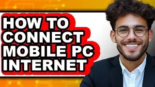 How to Connect Mobile Pc Internet - Full Guide