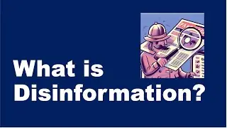 What is Disinformation?