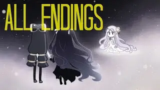 Her Tears Were My Light | ALL ENDINGS