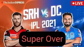 DC vs SRH - IPL Super Over // 25 April 2021