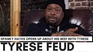Spanky Hayes Explains Calling Tyrese Gay: 