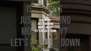 Is renting just throwing money away? Let&rsquo;s break it down.