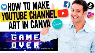 How To Make Youtube Channel Art Banner In Canva 2021 💥