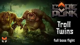 Corepunk - PvE Arena: Troll Twins (0.80)