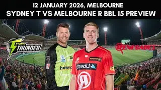 Big Bash League: Sydney Thunder vs Melbourne Renegades Preview - 12 Jan 2026 | THU vs REN | BBL 15
