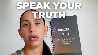 Why Speaking Your Truth Matters.. (feat. a manifesting journal from project 369 - not sponsored)
