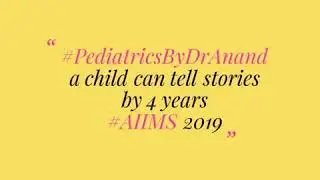 When can I child tell stories #aiims2019  #dranandbhatia
