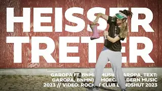 Heisser Treter - Garopa feat. BNMN