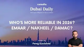 Who's more Reliable in Dubai in 2026? : Emaar vs Nakheel vs Damac vs Meraas
