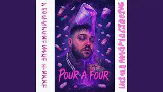 pour a four (feat. DIL)
