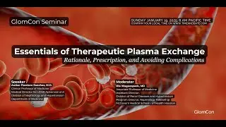 Essentials of Therapeutic Plasma Exchange: Rationale, Prescription, and Avoiding Complications