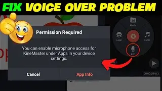 🔴FIX KINEMASTER PERMISSION REQUIRED PROBLEM⚡⚡ | You can enable microphone access.. | Voice Recording