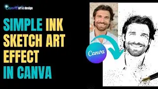 create simple ink sketch art effect from a photo | Canva Art Design Tutorial