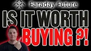 Стоит ли покупать акции Faraday Future? | Мои опасения по поводу Faraday Future | Анализ акций FFAI