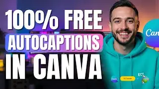 100% FREE AUTOCAPTIONS Using Canva (Auto Captions & Manual Text)