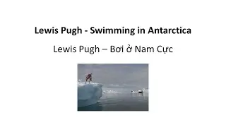 Lewis Pugh -  Bơi ở Nam Cực