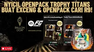 NYICIL OPENPACK TROPHY TITANS BUAT EXCENG & OPENPACK CARI R9! | FC Mobile Indonesia