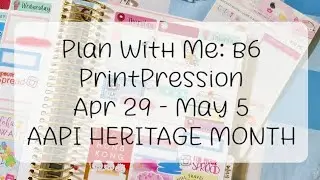 Plan With Me | b6 PrintPression | Apr 29 - May 5 | AAPI Heritage Month