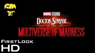 Doctor Strange In The Multiverse of Madness - First Look