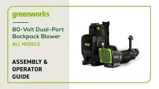 How to Assemble and Operate the Greenworks Dual-Port Backpack Blower
