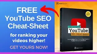FREE GUIDE The Ultimate YouTube SEO Cheat-Sheet - BEST SEO GUIDE for Driving Traffic With Videos