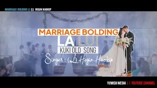 Marriage Bolding|| La-lui || Official Lyrics video|| (L) Hegin Haokip