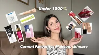 Current favourites Under 1000, Makeup + Skincare 😍
