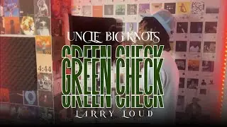GREEN CHECK (Ft. Larry Loud) (LIVE STUDIO PERFORMANCE) [4K]