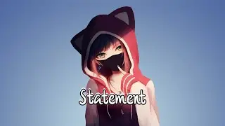 Nightcore - Statement [NEFFEX]
